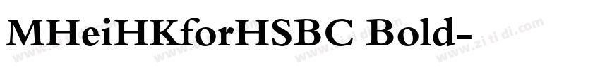 MHeiHKforHSBC Bold字体转换